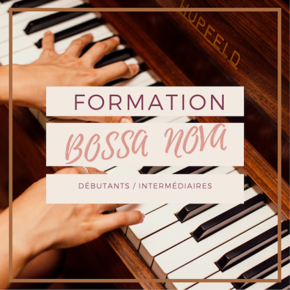 FORMATION BOSSA NOVA : apprendre l’accompagnement